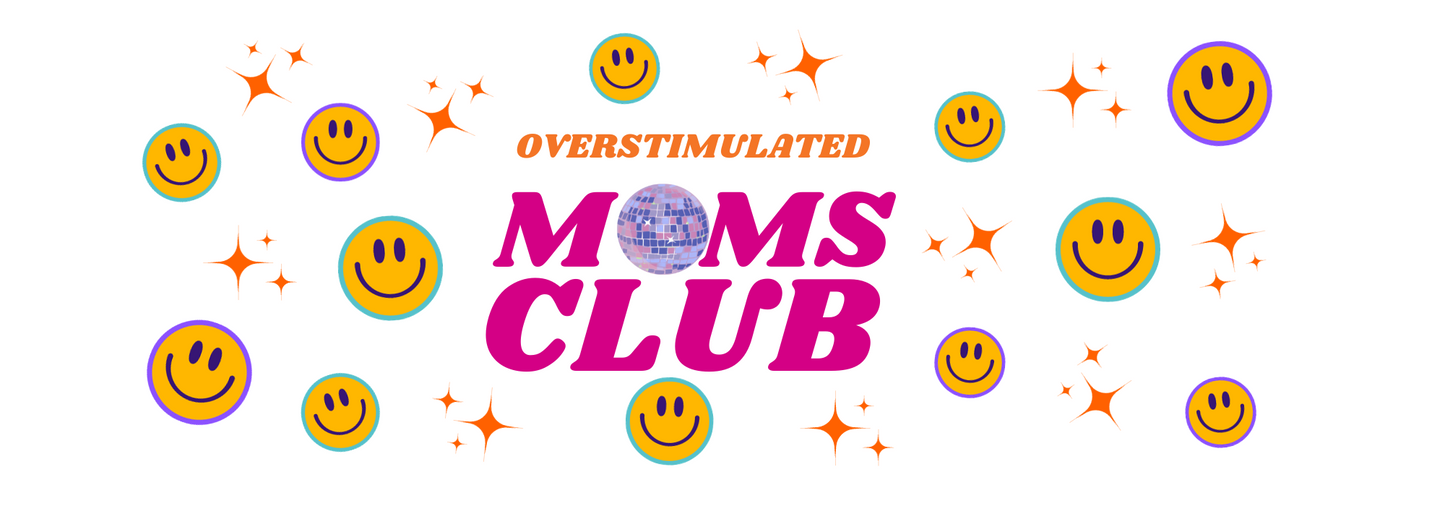 Overstimulated Moms Club Cup